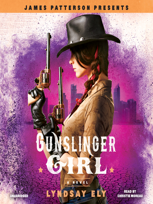 Title details for Gunslinger Girl by Lyndsay Ely - Available